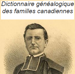 Dictionnaire gnalogique des familles canadiennes